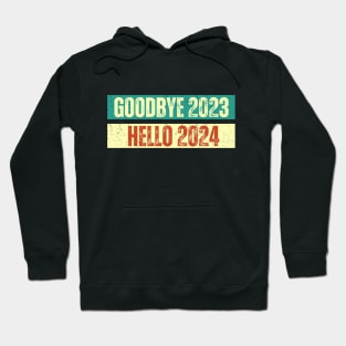 Goodbye 2023 Hello 2024 Hoodie